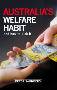 Australia's Welfare Habit and How to Kick It