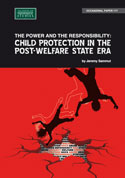 The Power and the Responsibility: Child Protection in the Post-Welfare State Era