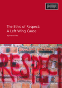 The Ethic of Respect: A Leftwing Cause