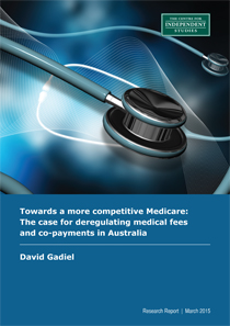 Towards a more competitive Medicare: The case for deregulating medical fees and co-payments in Australia