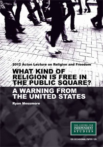 What Kind of Religion Is Free in the Public Square? A Warning from the United States