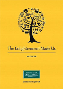 The Enlightenment Made Us