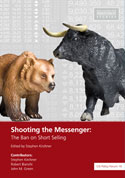 Shooting the Messenger: The Ban on Short Selling