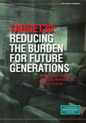 TARGET30: Reducing the burden for future generations