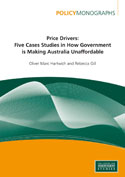 Price Drivers: Five Case Studies in How Government is Making Australia Unaffordable