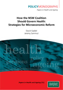 How the NSW Coalition Should Govern Health: Strategies for Microeconomic Reform