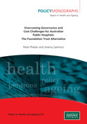 Overcoming Governance and Cost Challenges for Australian Public Hospitals: The Foundation Trust Alternative