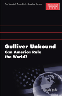 Gulliver Unbound: Can American Rule of World?