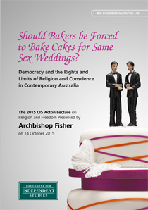 Should a Baker be Forced to Bake Cakes for Same Sex Weddings: Democracy and the Rights and Limits of Religion and Conscience in Contemporary Australia