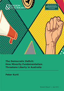 The Democratic Deficit: How Minority Fundamentalism Threatens Liberty in Australia