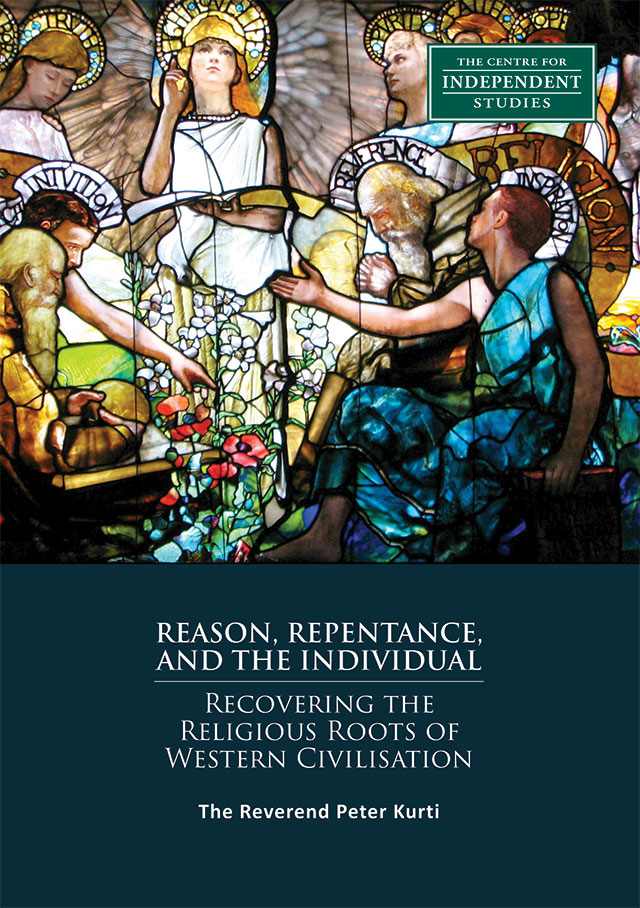 Reason, Repentance, and the Individual: Recovering the Religious Roots of Western Civilisation