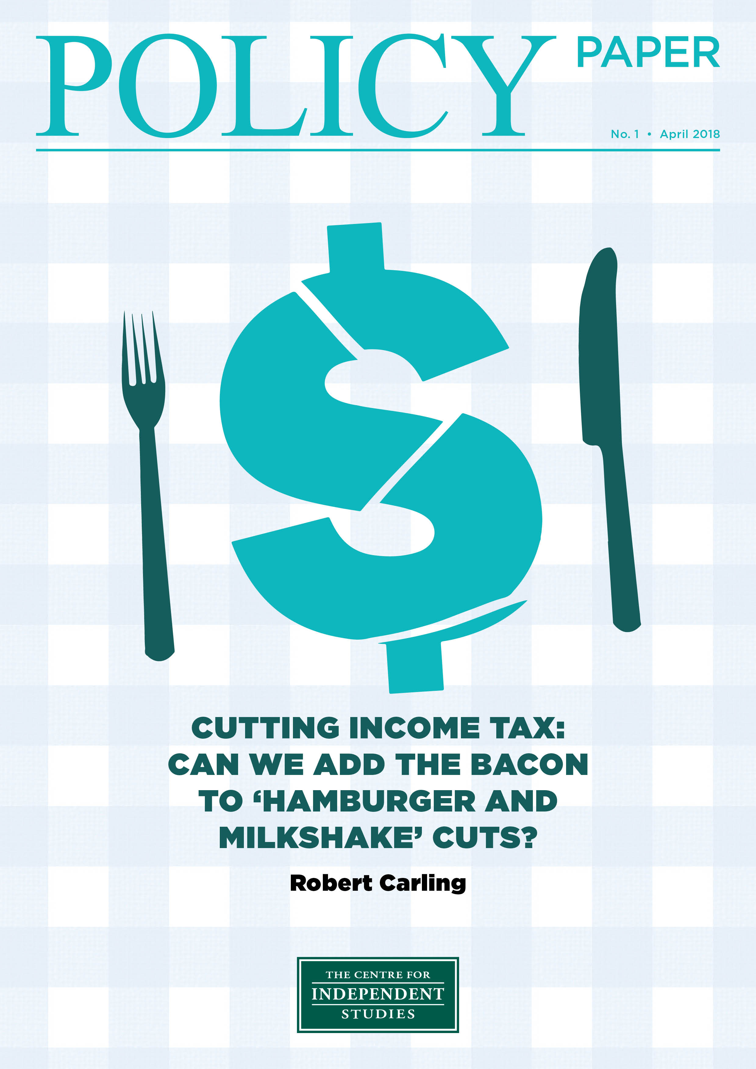 Cutting income tax: can we add the bacon to the hamburger and milkshake tax cuts?