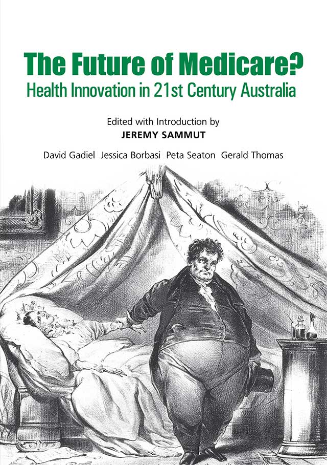 The Future of Medicare: Health Innovation in 21st Century Australia