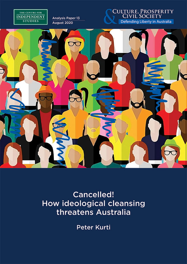 Cancelled! How ideological cleansing threatens Australia